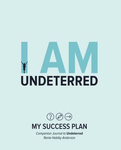 I Am Undeterred: My Success Plan