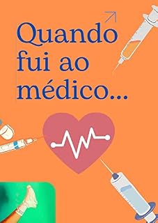 Livro Quando fui ao médico...