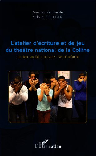L' atelier d'écriture et de jeu du Théâtre national de la Colline