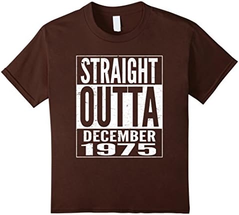 Kids Straight Outta December 1975 T-shirt 42th Birthday Gift Tee 12 Brown