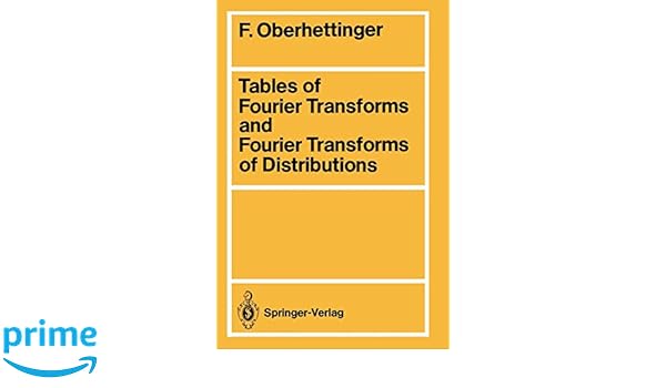 Tables Of Fourier Transforms And Fourier Transforms Of