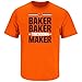 Nalie Sports Cleveland Football Fans. Baker Baker Touchdown Maker Orange T-Shirt (Sm-5X)