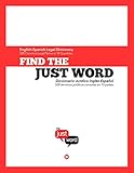 Find the Just Word English-Spanish Legal Dictionary: 500 Common Legal Terms in 10 Countries