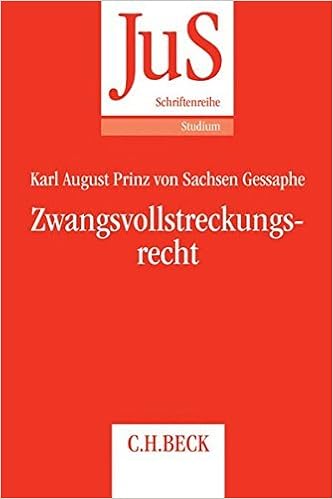 Zwangsvollstreckungsrecht Jus Schriftenreihe Studium Band 199 By Karl August Prinz Von Sachsen Gessaphe 2014 10 09 Amazon De Karl August Prinz Von Sachsen Gessaphe Bucher