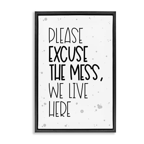 Bold Excuse the Mess Typography, 20 x 30 Inch Canvas in Floater Frame