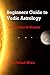 Beginners Guide to Vedic Astrology: Birth Chart & Houses