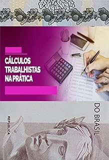 Livro Cálculos trabalhistas CLT: 100% atualizado 2023