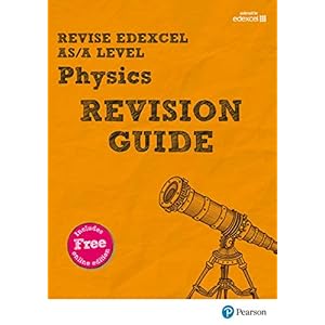 Revise Edexcel AS/A Level Physics Revision Guide: with FREE online edition: for home learning, 2022 and 2023 assessments…
