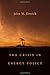 The Crisis in Energy Policy (The Godkin Lectures on the Essentials of Free Government and the Duties of the Citizen)