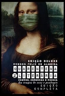 Livro Quarentena Literária - Contos, Crônicas E Poesia, Em Tempos De Caos E Pandemia