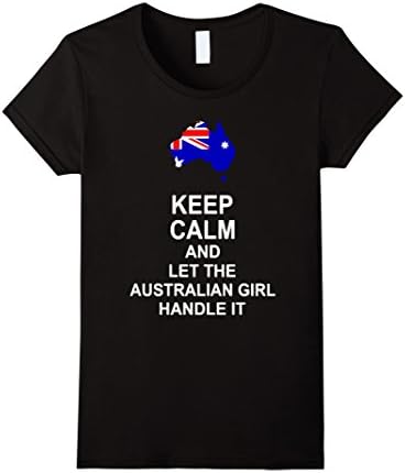 Women's Keep calm and let the Australian girl handle it T-shirt Small Black