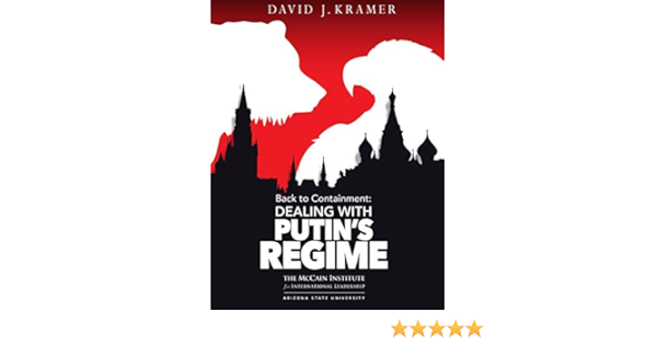 Back To Containment Dealing With Putin S Regime Kindle Edition By Kramer David J Politics Social Sciences Kindle Ebooks Amazon Com