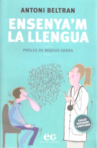 Portada de ENSENYA'M LA LLENGUA: VOCABULARI I LLENGUATGE POPULAR AL VOLTANT DE LA SALUT, LES MALALTIES I ELS REMEIS
