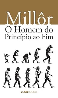 Livro O homem do princípio ao fim
