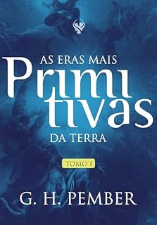 Livro As Eras Mais Primitivas da Terra: Tomo 1