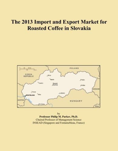 The 2013 Import and Export Market for Roasted Coffee in Slovakia Paperback – 1 Feb 2013