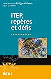 Image de ITEP, repères et défis (Empan) (French Edition)