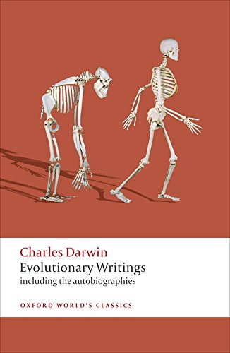 Evolutionary Writings: Including the Autobiographies...