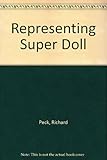Front cover for the book Representing Super Doll by Richard Peck