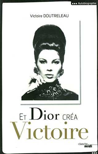 Et Dior créa Victoire