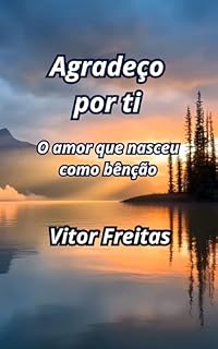 Livro Agradeço por ti: O amor que nasceu como bênção