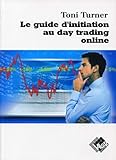 Le guide d'initiation au daytrading online (Livres investissement) (French Edition) by 
