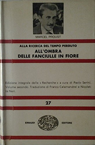 Alla ricerca del tempo perduto. All'ombra delle fanciulle in fiore