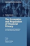 Image de The Economics and Regulation of Financial Privacy: An International Comparison of Credit Reporting Systems (Contributions to Economics)