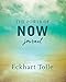 The Power of Now Journal by Eckhart Tolle
