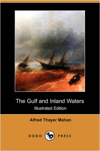 The Gulf and Inland Waters (Illustrated Edition) (Dodo Press)