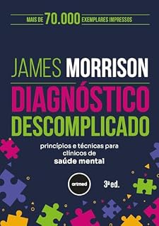 Livro Diagnóstico Descomplicado: Princípios e Técnicas para Clínicos de Saúde Mental