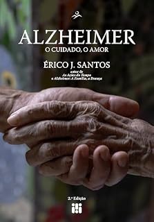 Livro Alzheimer: O cuidado, o amor - 2ª edição