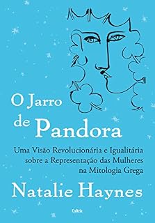 Livro O jarro de Pandora: Uma visão revolucionária e igualitária sobre a representação das mulheres na mitologia grega
