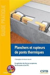 Planchers et rupteurs de ponts thermiques