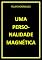 Livro UMA PERSONALIDADE MAGNÉTICA