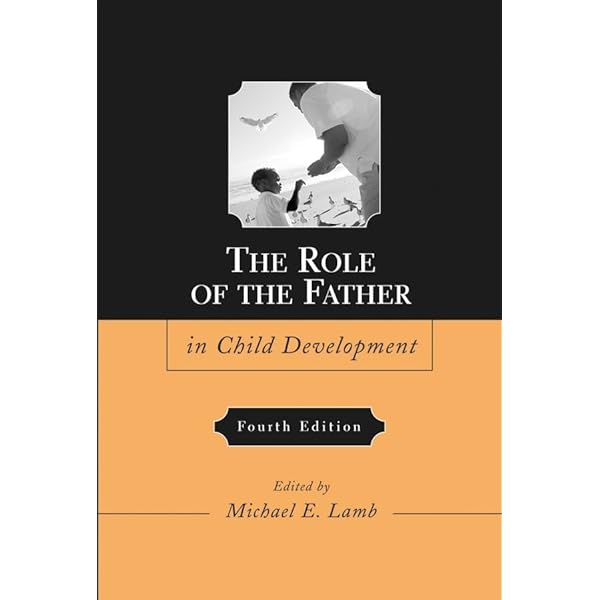 Amazon.com: The Role of the Father in Child Development