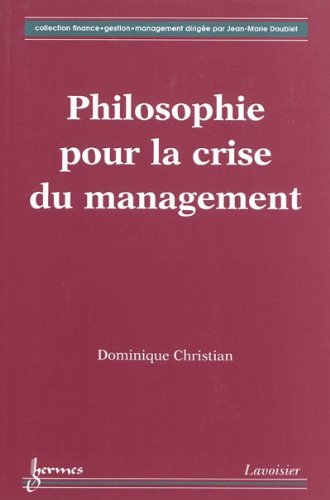 Philosophie pour la crise du management