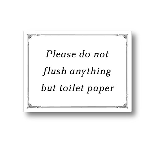 Rosenkranz & Co. Please Do Not Flush Anything Except Toilet Paper Sign (4 x 3, White)