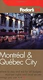 Fodor's Montreal and Quebec City 2004 (Travel Guide) by Fodor's