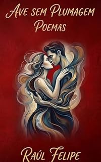 Livro AVE SEM PLUMAGEM (AVE SIN PLUMAJE 1 AVE SEM PLUMAGEM 2)