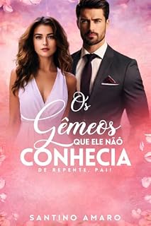 Livro Os gêmeos que ele não conhecia : De repente, pai!