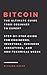 Bitcoin: The Ultimate Guide From Beginner To Expert: Step-by-Step Guide for Engineers, Investors, Business Executives and Non-technical Users