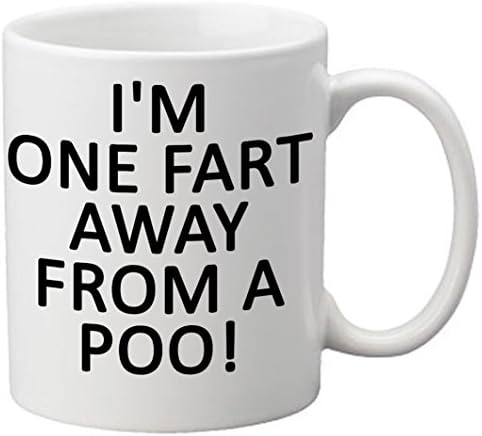 I'm One Fart Away from A Poo Novelty Gift Print Tea Coffee Mug-PartyBoosts0023