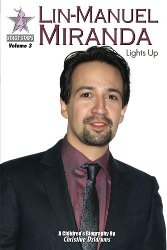 Lin-Manuel Miranda: Lights Up: StageStars Volume 3 Paperback – March 11, 2017