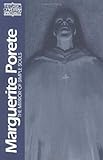 Marguerite Porete: The Mirror of Simple Souls