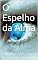 Livro O Espelho da Alma
