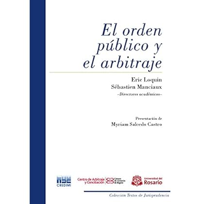El orden público y el arbitraje (Textos de Jurisprudencia nº 1) El orden público y el arbitraje (Textos de Jurisprudencia nº 1)