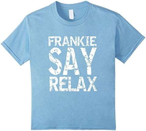 Kids Frankie Say Relax T Shirt 4 Baby Blue