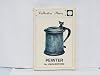 Pewter: Collectors' Pieces