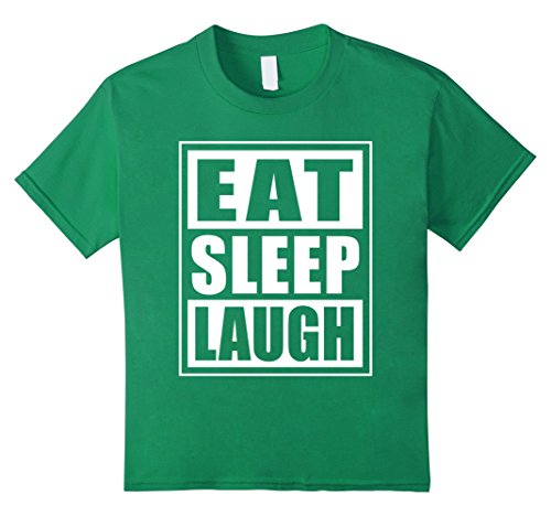 Kids Eat Sleep Laugh Funny Shirt For Laughter Yoga tee shirt 6 Kelly Green
